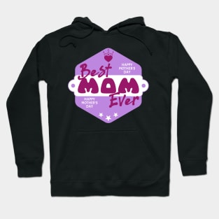 Best Mom Ever-T Shirts | Mother's Day Gift Ideas Hoodie